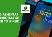 Cómo aumentar la seguridad de iOS en tu iPhone