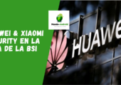 Huawei & Xiaomi Security en la mira de la BSI