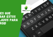 Tienes que probar estos teclados para  Android